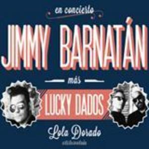 Jimmy Barnatán + Lucky Dados en Málaga