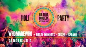 CULTURA INQUIETA: HOLI PARTY con Whomadewho + Nasty Mondays + Grises + Belako