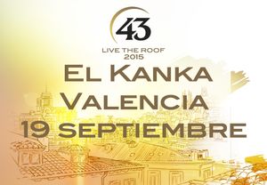 Live the Roof Valencia: El Kanka