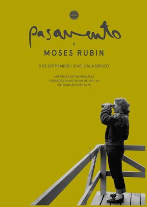 Pasavento + Moses Rubin en Madrid