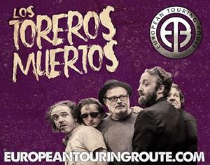 Los Toreros Muertos en European Touring Route Festival Murcia