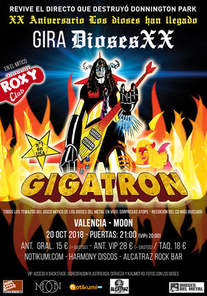 Gigatron en Valencia - Gira Dioses XX Aniversario