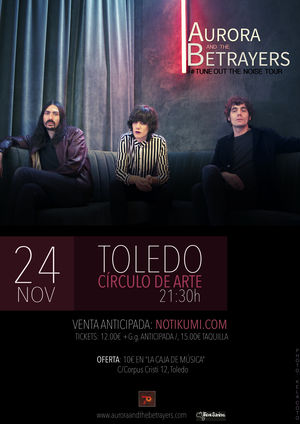 Aurora & The Betrayers en Toledo