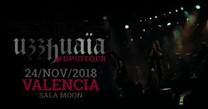 UZZHUAIA en VALENCIA #DP10TOUR