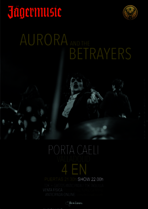 Aurora & The Betrayers en Valladolid