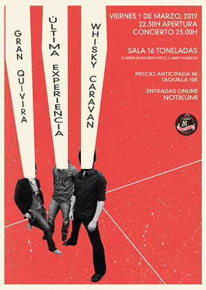 Última Experiencia + Gran Quivira + Whisky Caravan en Valencia