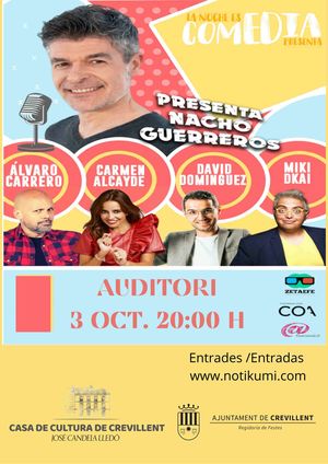 La noche es comedia presenta: Nacho Guerreros, Álvaro Carrero, Carmen Alcayde, David Dominguez, Miki Dkai