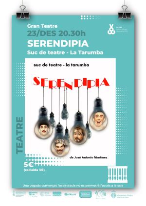 SERENDIPIA - Suc de Teatre La Tarumba