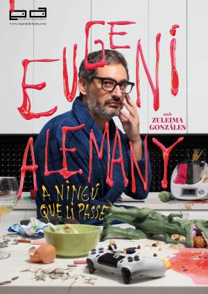 A NINGÚ QUE LI PASSE, espectacle d’humor d’Eugeni Alemany amb Zuleima Gonzales