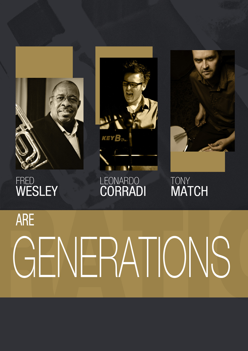 Tickets for "GENERATIONS" Fred Wesley with Leonardo Corradi and Tony
