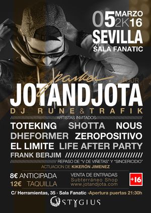 jotandjota + Toteking + Shotta + Nous + Dheformer + Zero Positivo + El límite + Life After Party + Frank Berjim en Sevilla
