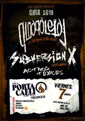 Qloaqa Letal + Subversion X + ActivosToxicos en Valladolid