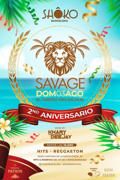 SAVAGE - DOMINGO DE TARDEO (Volvemos por 1 día) 2 Aniversario - Desde las 16:00h