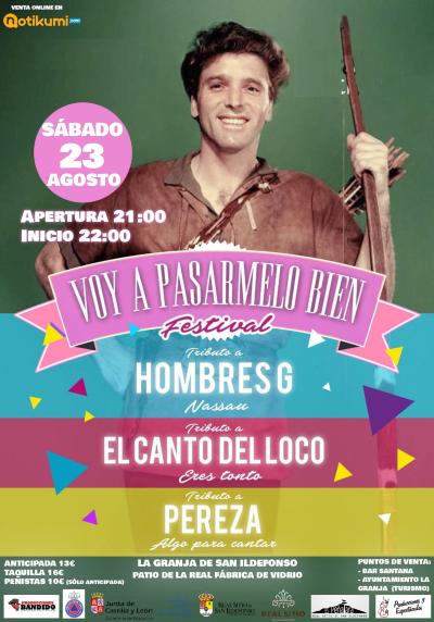 FESTIVAL DE TRIBUTOS VOY A PASARMELO BIEN (ALGO PARA CANTAR, ERES TONTO Y NASSAU)