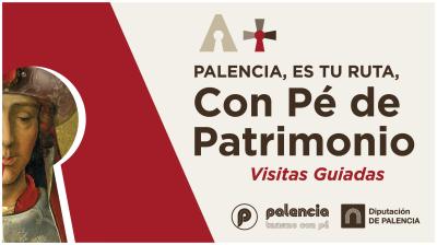 PALENCIA ES TU RUTA  -  RUTA 4 :  Támara de Campos (punto de encuentro 17:00 h), Santoyo, Astudillo