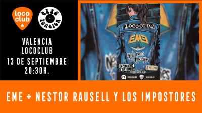 EME + NESTOR RAUSELL Y LOS IMPOSTORES en Loco Club