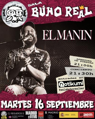 EL MANIN en Madrid (Búho Real).