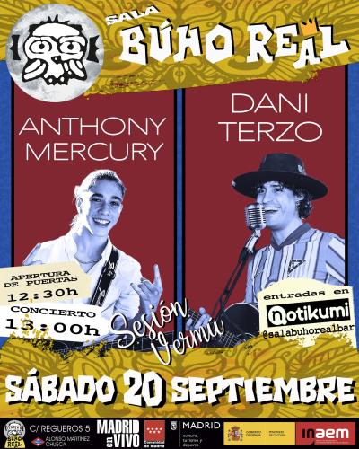 ANTHONY MERCURY y DANI TERZO en Madrid (Búho Real).