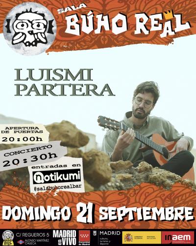 LUISMI PARTERA en Madrid (Búho Real).