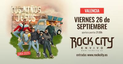 Los Niños Jesús en Valencia @Rock City