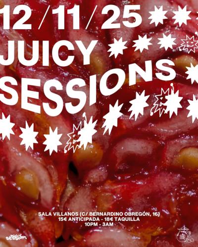JUICY SESSIONS