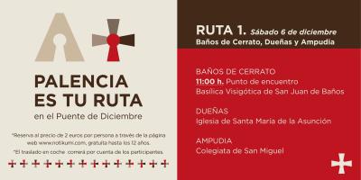 RUTA 1 - PALENCIA ES TU RUTA EN EL PUENTE DE DICIEMBRE -  Baños de Cerrato, Dueñas, Ampudia