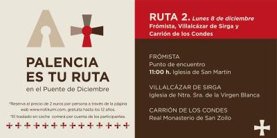 RUTA 2 - PALENCIA ES TU RUTA EN EL PUENTE DE DICIEMBRE -  Frómista, Villalcázar de Sirga, Carrión de los Condes