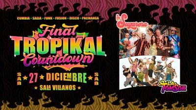 FINAL TROPIKAL COUNTDOWN : LA TOM SON LA SUGARERA