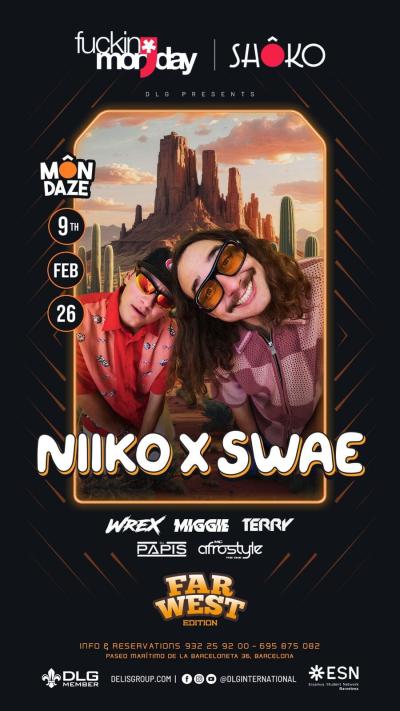 Niko x Swae Mondaze February 9th