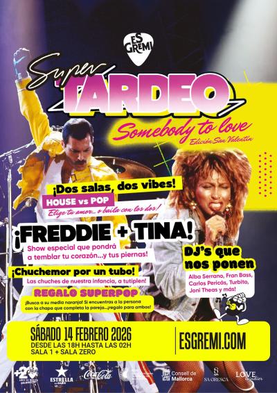 SuperTARDEO Somebody To Love Edición San Valentín en Es Gremi Palma de Mallorca