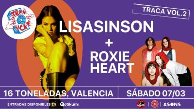 Lisasinson + Roxie Heart en 16 Toneladas (València) - TRACA 012