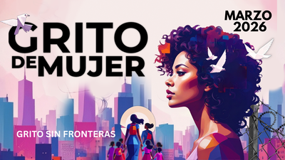COLOQUIO GRITO DE MUJER - SIN FRONTERAS