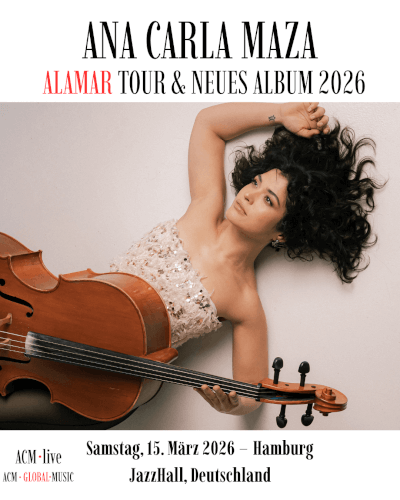 Ana Carla Maza "Alamar Tour" - Hamburg