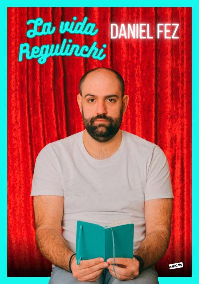 Daniel Fez - 'La vida regulinchi'