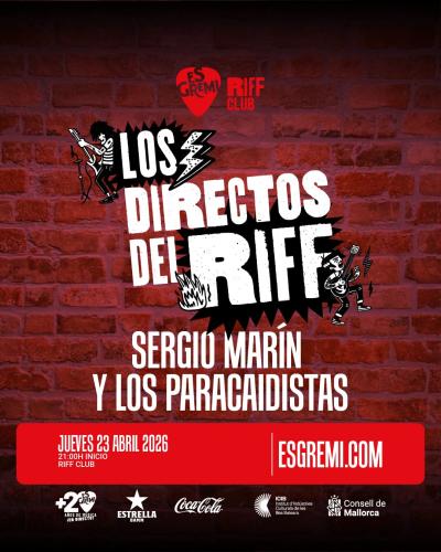 Los Directos del Riff con SERGIO MARÍN Y LOS PARACAIDISTAS en Es Gremi Palma de Mallorca