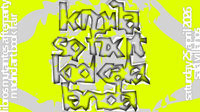 Libros Mutantes Afterparty: KMILA + SO FIX IT + KID CALA + LANDA