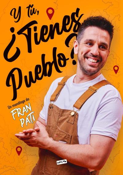 Fran Pati - 'Y tú, ¿tienes pueblo?'