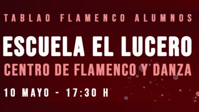 Tablao flamenco alumnos Escuela El Lucero