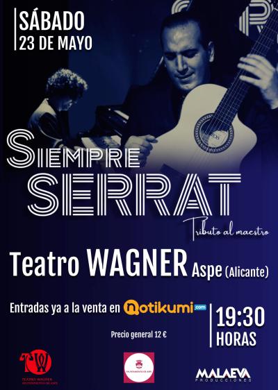 SIEMPRE SERRAT, TRIBUTO AL MAESTRO