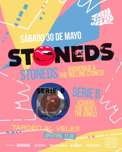 Stoneds + Serie B, Tardeo al Veles