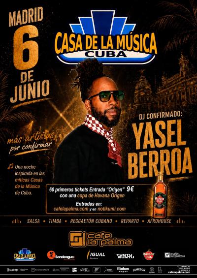 La Casa de la Música: DJ Yasel Berroa + Invitados