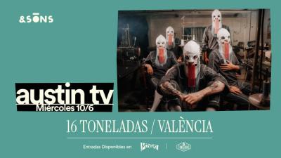 Austin TV · 16 Toneladas