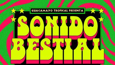 GUACAMAYO TROPICAL presenta: SONIDO BESTIAL