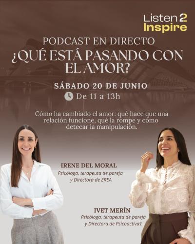 ¿Qué está pasando con el amor? Con Irene del Moral e Ivet Merín