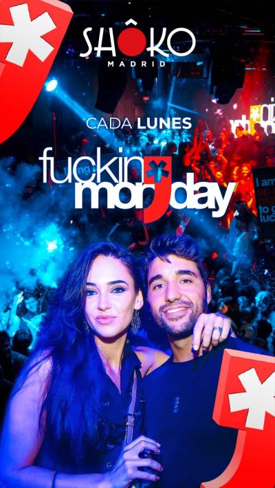 FUCKING MONDAY