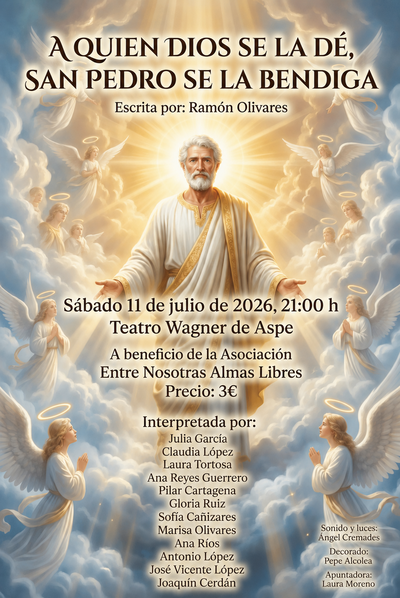 A QUIEN DIOS SE LA DÉ, SAN PEDRO SE LA BENDIGA