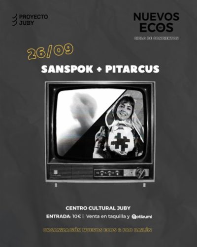Ciclo de Conciertos NUEVOS ECOS - SANSPOK & PITARCUS