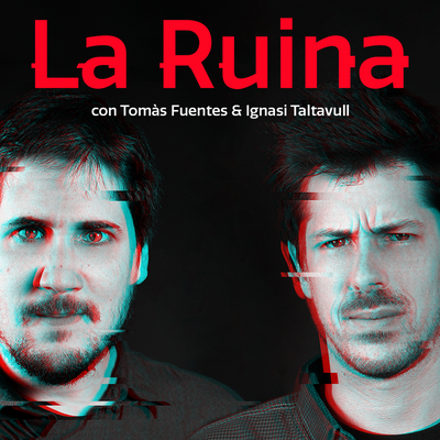 Ignasi Taltavull y Tomàs Fuentes - 'La Ruina'