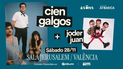 Cien Galgos + Joder Juan en Sala Jerusalem (València)