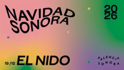Navidad Sonora: El Nido en Palencia
